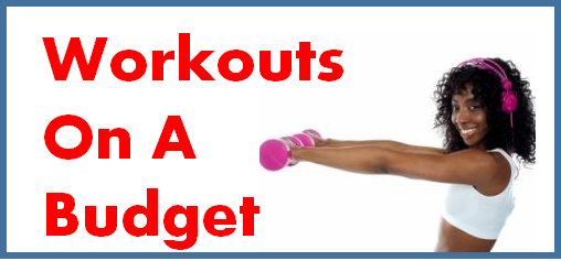 Workouts on a budget